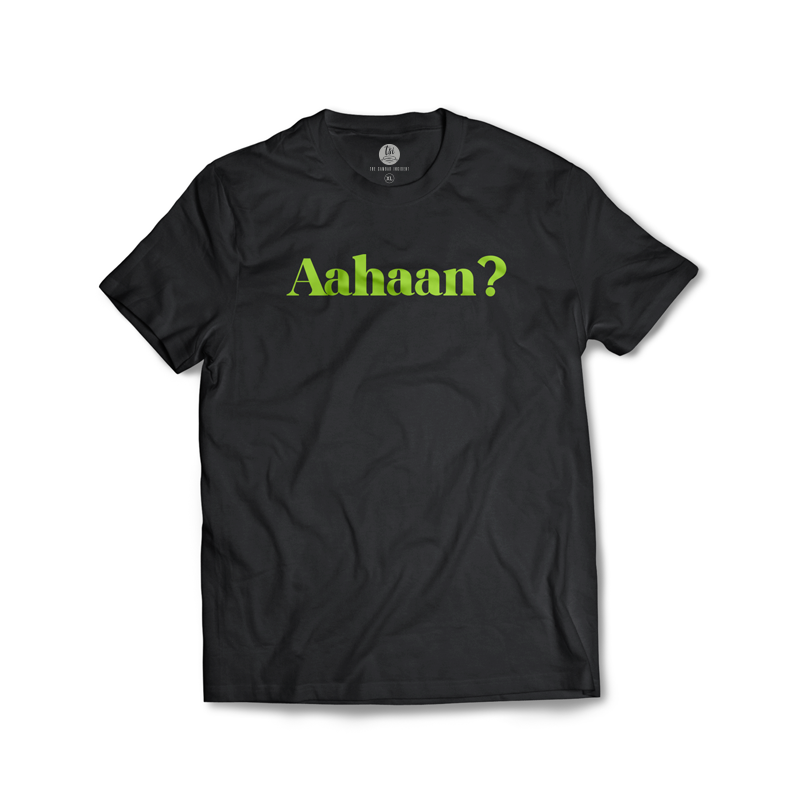 Aahaan? T-shirt